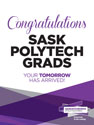 Congratulations Grads lawn sign option 4 by SaskPolytech