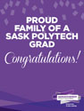 Proud Family of a Sask Polytech Grad lawn sign option 2 by SaskPolytech