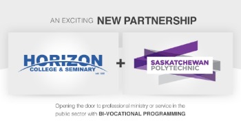 Horizon College & Seminary and Saskatchewan Polytechnic collaborate on new partnership and enhanced student pathways